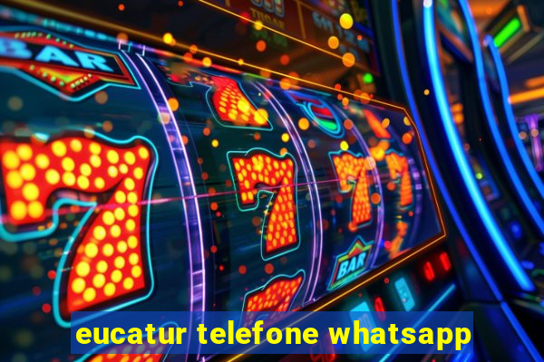 eucatur telefone whatsapp